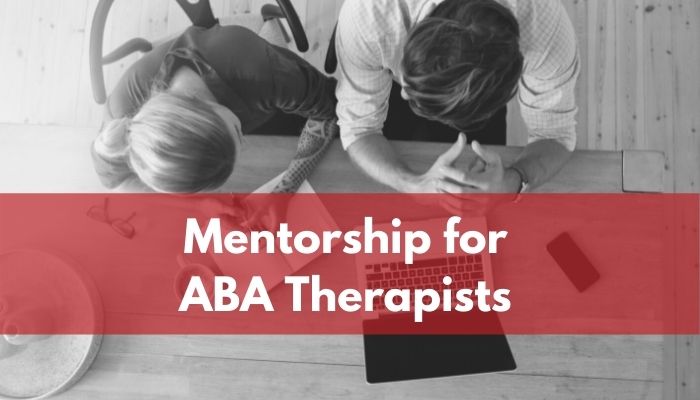 Mentorship for ABA Therapists